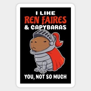 I Like Ren Faires and Capybaras you not so much cartoon Sticker